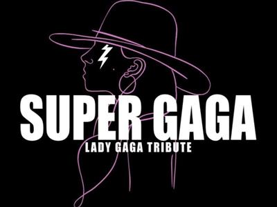 SUPER GAGA – Lady Gaga Tribute Band SUPER GAGA – Lady Gaga Tribute Band